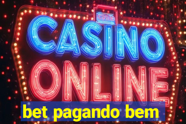 bet pagando bem